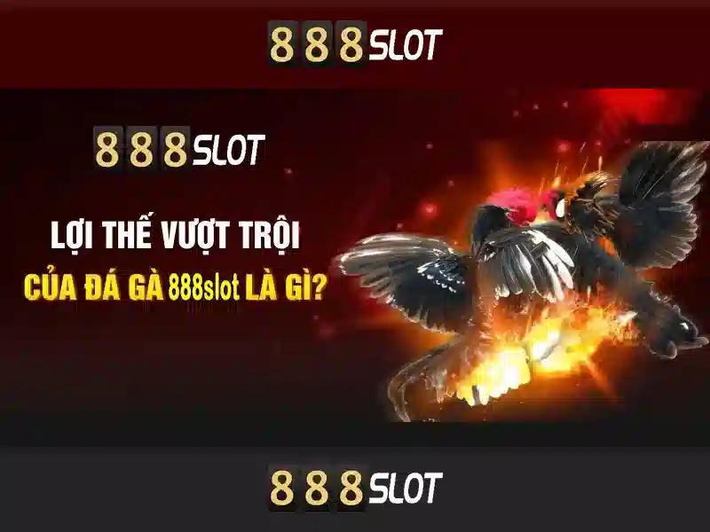 888slot - Trải nghiệm đánh bạc trực tuyến tuyệt vời